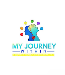 MY JOURNEY WITHIN DISCOVERING YOURSELF...ONE EMOTION AT A TIME logo