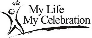 MY LIFE MY CELEBRATION