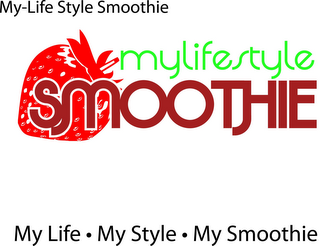 MY-LIFESTYLE SMOOTHIE MY LIFE STYLE SMOOTHIE MY LIFE · MY STYLE· MY SMOOTHIE logo