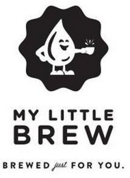 MY LITTLE BREW BREWED JUST FOR YOU. logo