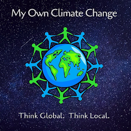 MY OWN CLIMATE CHANGE THINK GLOBAL. THINK LOCAL. logo