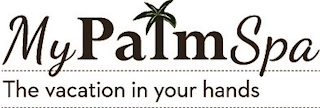 MY PALM SPA THE VACATION IN YOUR HANDS logo