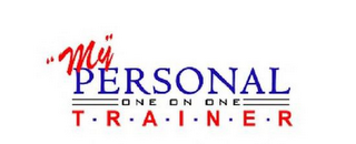 "MY" PERSONAL ONE ON ONE TRAINER logo