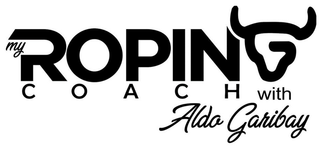 MY ROPING COACH WITH ALDO GARIBAY logo