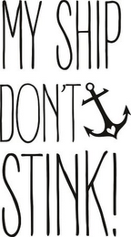 MY SHIP DON'T STINK! logo