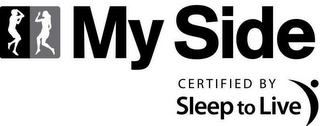 MY SIDE CERTIFIED BY SLEEP TO LIVE logo