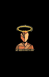 MY SKIN IS NOT A SIN logo
