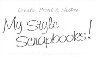 MY STYLE SCRAPBOOKS!CREATE, PRINT & SH@RE logo