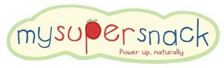 MY SUPER SNACK, POWER UP NATURALLY logo