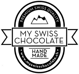 MY SWISS CHOCOLATE PREMIUM SWISS QUALITY HAND MADE WWW.MYSWISSCHOCOLATE.CH logo
