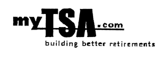 MY TSA .COM BUILDING BETTER RETIREMENTS logo