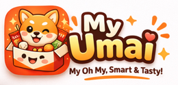 MY UMAI MY OH MY, SMART & TASTY!