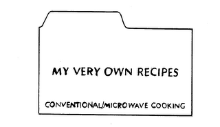 MY VERY OWN RECIPES CONVENTIONAL/MICROWAVE COOKING logo