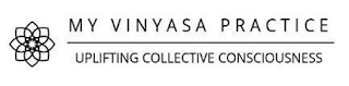MY VINYASA PRACTICE UPLIFTING COLLECTIVE CONSCIOUSNESS logo