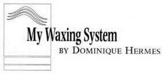 MY WAXING SYSTEM BY DOMINIQUE HERMES logo