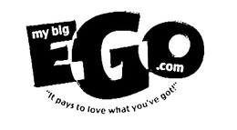 MYBIGEGO.COM "IT PAYS TO LOVE WHAT YOU'VE GOT!" logo