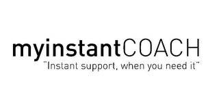 MYINSTANTCOACH "INSTANT SUPPORT, WHEN YOU NEED IT" logo