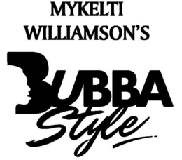MYKELTI WILLIAMSON'S BUBBA STYLE logo