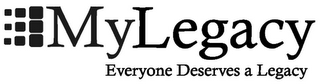 MYLEGACY EVERYONE DESERVES A LEGACY logo