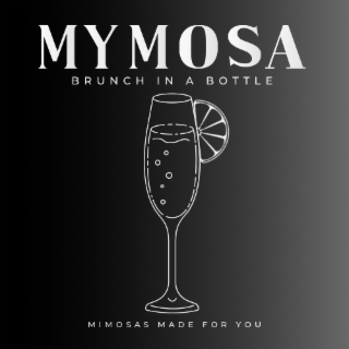 MYMOSA BRUNCH IN A BOTTLE MIMOSAS MADE FOR YOU logo