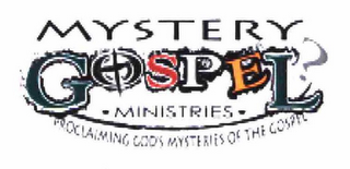 MYSTERY GOSPEL? MINISTRIES PROCLAIMING GOD'S MYSTERIES OF THE GOSPEL logo