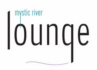 MYSTIC RIVER LOUNGE logo