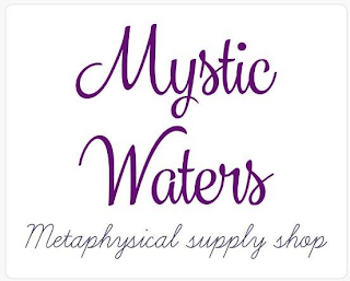 MYSTIC WATERS META PHYSICAL SUPPLY SHOP logo
