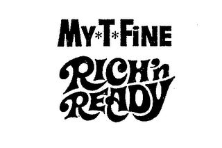 MY*T*FINE RICH'N READY logo