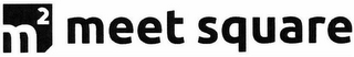 M² MEET SQUARE logo