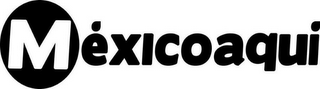 MÉXICOAQUI logo