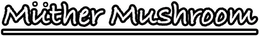 MÜTHER MUSHROOM logo