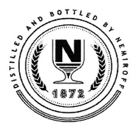 N 1872 DISTILLED AND BOTTLED BY NEMIROFF logo