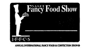 N A S F T FANCY FOOD SHOW I F F C S ANNUAL INTERNATIONAL FANCY FOOD & CONFECTION SHOW logo