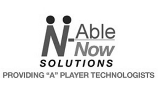 N-ABLE NOW SOLUTIONS PROVIDING "A" PLAYER TECHNOLOGISTS logo