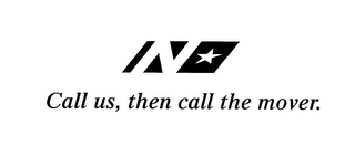 N CALL US, THEN CALL THE MOVER. logo