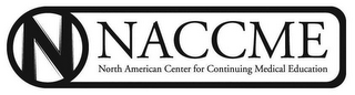N NACCME NORTH AMERICAN CENTER FOR CONTINUING MEDICAL EDUCATION logo