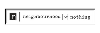 N NEIGHBOURHOOD OF NOTHING logo