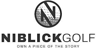 N NIBLICKGOLF OWN A PIECE OF THE STORY logo