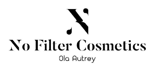 N NO FILTER COSMETICS OLA AUTREY logo