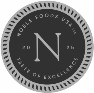 N NOBLE FOODS USA LLC 2025 TASTE OF EXCELLENCE logo