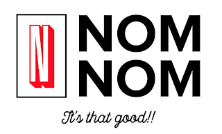 N NOM NOM IT'S THAT GOOD!! logo