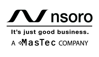 N NSORO IT'S JUST GOOD BUSINESS. A MASTEC COMPANY logo