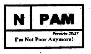 N PAM PROVERBS 28:27 I'M NOT POOR ANYMORE! logo