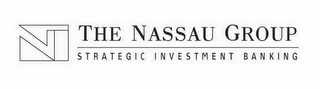 N THE NASSAU GROUP STRATEGIC INVESTMENT BANKING logo