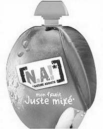 N.A!* NATURE ADDICTS MON FRUIT JUSTE MIXÉ logo