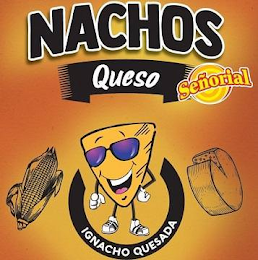 NACHOS QUESO SEÑORIAL IGNACHO QUESADA logo