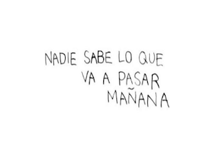 NADIE SABE LO QUE VA A PASAR MAÑANA logo