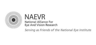 NAEVR NATIONAL ALLIANCE FOR EYE AND VISION RESEARCH SERVING AS FRIENDS OF THE NATIONAL EYE INSTITUTE logo