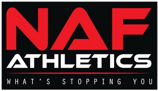 NAF ATHLETICS - WHAT'S STOPPING YOU logo