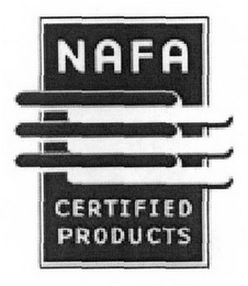 NAFA CERTIFIED PRODUCTS